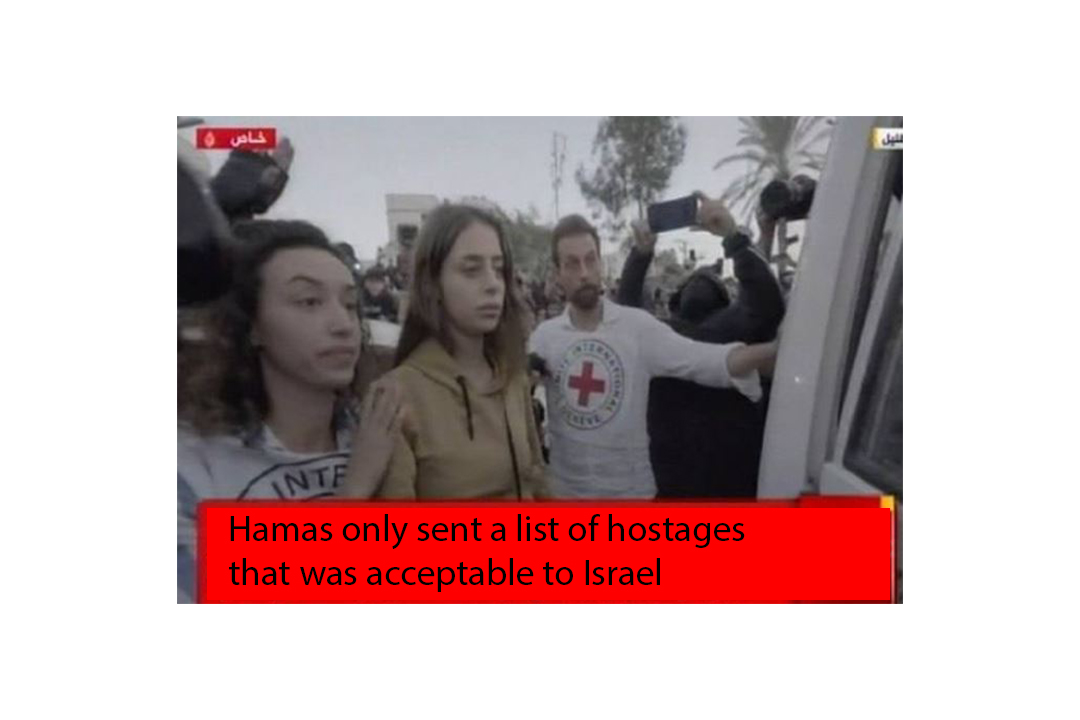 Hamas only sent a list of hostages that was acceptable to Israel