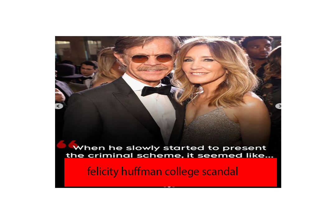felicity huffman college scandal
